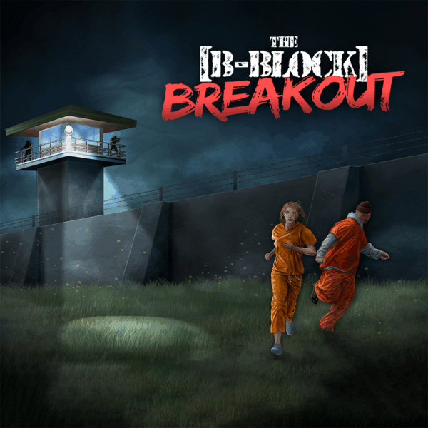 The [B-BLOCK] BREAKOUT