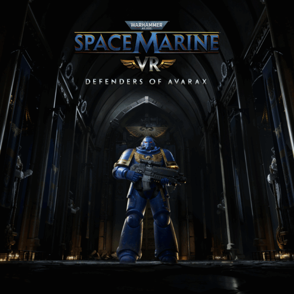 SPACE MARINE VR – DEFENDERS OF AVARAX